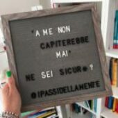 ” A me non capiterebbe mai…ne si sicuro? “